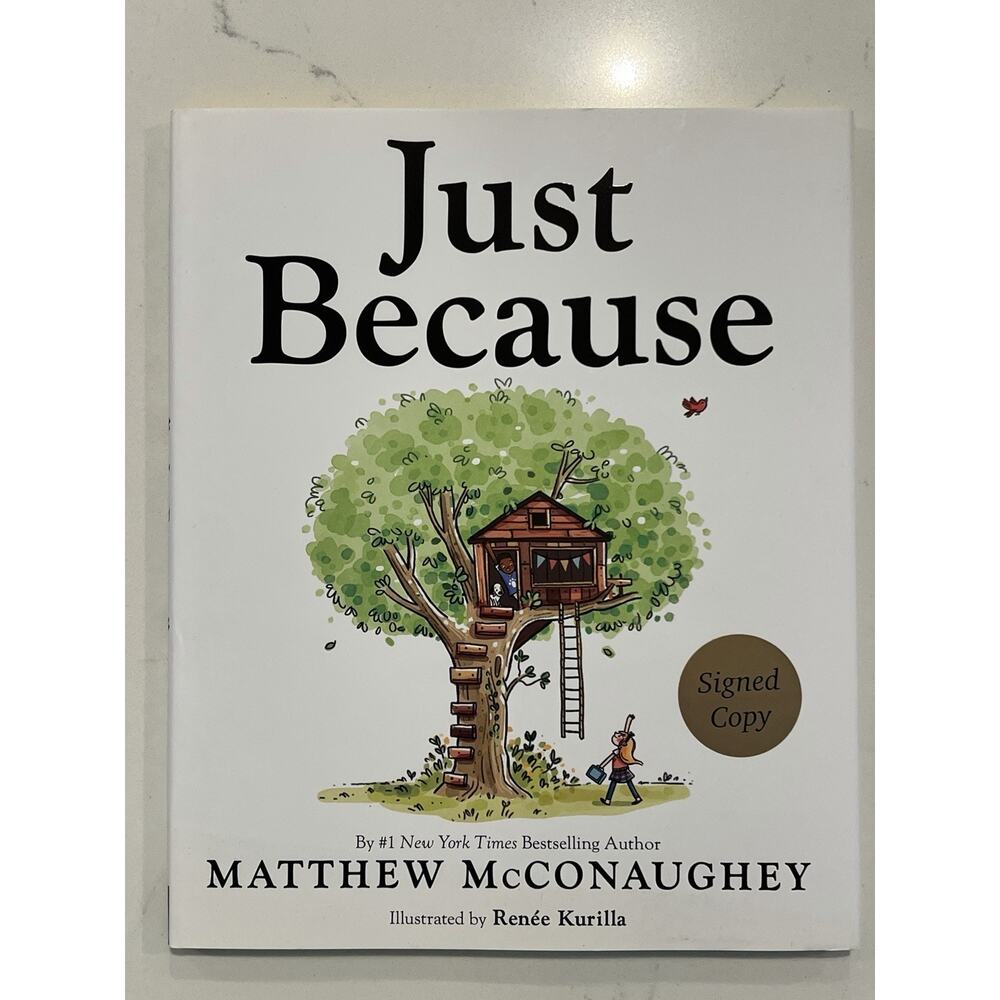 AUTOGRAPHED Matthew McConaughey SIGNED Book Just Because AUTOGRAPH #2